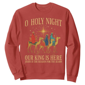 O Holy Night Our King Is Here Jesus Is The Reason Sweatshirt Christian Religious Xmas TS11 Red Print Your Wear