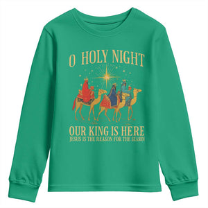 O Holy Night Our King Is Here Jesus Is The Reason Youth Sweatshirt Christian Religious Xmas TS11 Irish Green Print Your Wear