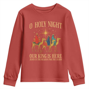 O Holy Night Our King Is Here Jesus Is The Reason Youth Sweatshirt Christian Religious Xmas TS11 Red Print Your Wear