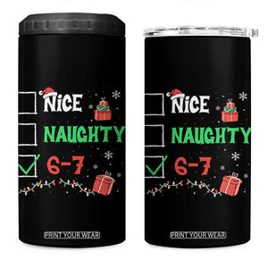 Funny 67 Christmas 4 in 1 Can Cooler Tumbler Nice Naughty 67 Xmas Checklist TS11 One Size: 16 oz Black Print Your Wear
