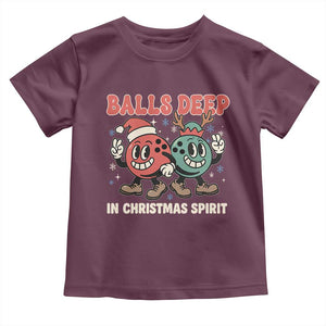 Funny Christmas Bowling Toddler T Shirt Balls Deep In Christmas Spirit TS11 Maroon Print Your Wear