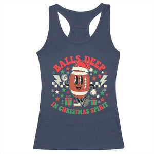 Funny Xmas American Football Racerback Tank Top Balls Deep In Christmas Spirit Game Day - Print Your Wear