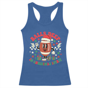 Funny Xmas American Football Racerback Tank Top Balls Deep In Christmas Spirit Game Day - Print Your Wear