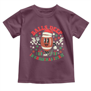 Funny Xmas American Football Toddler T Shirt Balls Deep In Christmas Spirit Game Day - Print Your Wear