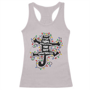 Christmas Movie Fried Pussy Cat Racerback Tank Top If That Thing Had 9 Lives She Just Spent Them All TS11 Ice Gray Print Your Wear