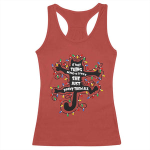 Christmas Movie Fried Pussy Cat Racerback Tank Top If That Thing Had 9 Lives She Just Spent Them All TS11 Red Print Your Wear