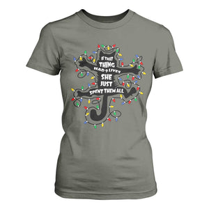 Christmas Movie Fried Pussy Cat T Shirt For Women If That Thing Had 9 Lives She Just Spent Them All TS11 Military Green Print Your Wear