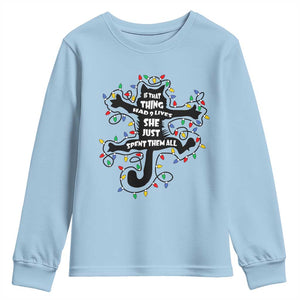 Christmas Movie Fried Pussy Cat Youth Sweatshirt If That Thing Had 9 Lives She Just Spent Them All TS11 Light Blue Print Your Wear