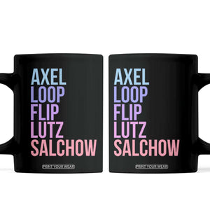 Figure Skating Lovers Coffee Mug Funny Axel Loop Flip Lutz Salchow TS11 Black Print Your Wear