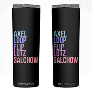 Figure Skating Lovers Skinny Tumbler Funny Axel Loop Flip Lutz Salchow TS11 Black Print Your Wear