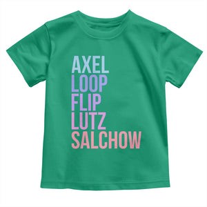 Figure Skating Lovers Toddler T Shirt Funny Axel Loop Flip Lutz Salchow TS11 Irish Green Print Your Wear