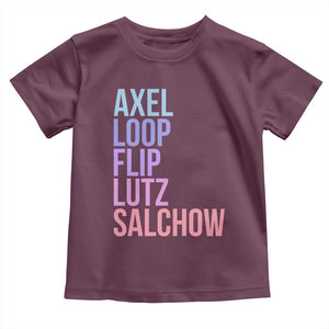 Figure Skating Lovers Toddler T Shirt Funny Axel Loop Flip Lutz Salchow TS11 Maroon Print Your Wear