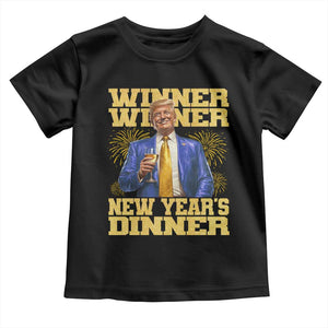 Funny Trump New Year 2025 Toddler T Shirt Winner Winner New Year's Dinner Champagne TS11 Black Print Your Wear