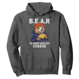 Funny Bear To Keep Kids Off Cheese Hoodie TS11 Dark Heather Print Your Wear