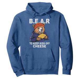 Funny Bear To Keep Kids Off Cheese Hoodie TS11 Royal Blue Print Your Wear