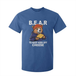 Funny Bear To Keep Kids Off Cheese T Shirt For Kid TS11 Royal Blue Print Your Wear