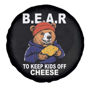 Funny Bear To Keep Kids Off Cheese Spare Tire Cover TS11 Print Your Wear