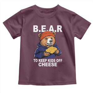 Funny Bear To Keep Kids Off Cheese Toddler T Shirt TS11 Maroon Print Your Wear