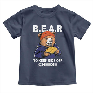 Funny Bear To Keep Kids Off Cheese Toddler T Shirt TS11 Navy Print Your Wear