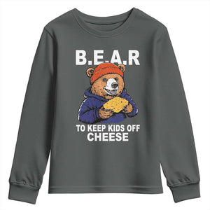 Funny Bear To Keep Kids Off Cheese Youth Sweatshirt TS11 Dark Heather Print Your Wear