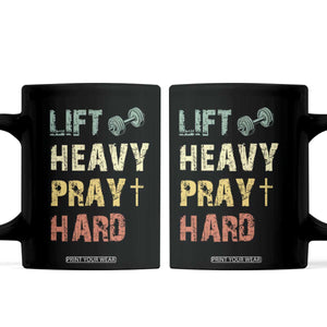 Lift Heavy Pray Hard Coffee Mug Christian Workout Jesus Gym Lifting Retro Cross TS11 Black Print Your Wear