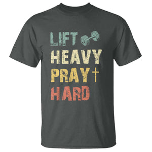 Lift Heavy Pray Hard T Shirt Christian Workout Jesus Gym Lifting Retro Cross TS11 Dark Heather Print Your Wear