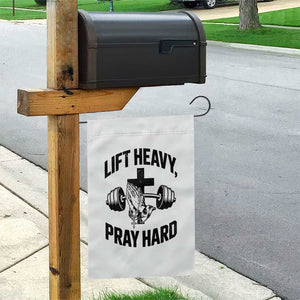 Lift Heavy Pray Hard Garden Flag Christian Workout Jesus Gym Lifting TS11 Print Your Wear