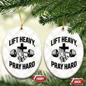 Lift Heavy Pray Hard Ceramic Ornament Christian Workout Jesus Gym Lifting TS11 Print Your Wear