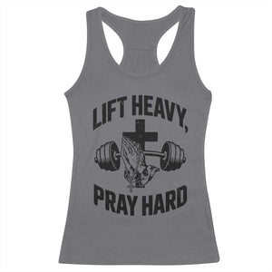 Lift Heavy Pray Hard Racerback Tank Top Christian Workout Jesus Gym Lifting TS11 Charcoal Print Your Wear