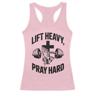 Lift Heavy Pray Hard Racerback Tank Top Christian Workout Jesus Gym Lifting TS11 Light Pink Print Your Wear