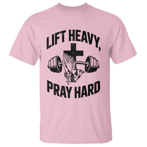 Lift Heavy Pray Hard T Shirt Christian Workout Jesus Gym Lifting TS11 Light Pink Print Your Wear