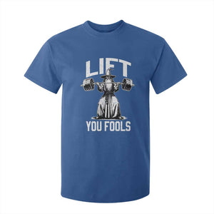 Funny Lift You Fools T Shirt For Kid Swole Wizard Weightlifting Bodybuilding Gym Fitness TS11 Royal Blue Print Your Wear