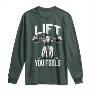 Funny Lift You Fools Long Sleeve Shirt Swole Wizard Weightlifting Bodybuilding Gym Fitness TS11 Dark Forest Green Print Your Wear