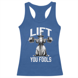 Funny Lift You Fools Racerback Tank Top Swole Wizard Weightlifting Bodybuilding Gym Fitness TS11 Royal Blue Print Your Wear