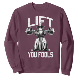 Funny Lift You Fools Sweatshirt Swole Wizard Weightlifting Bodybuilding Gym Fitness TS11 Maroon Print Your Wear