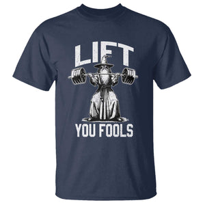 Funny Lift You Fools T Shirt Swole Wizard Weightlifting Bodybuilding Gym Fitness TS11 Navy Print Your Wear