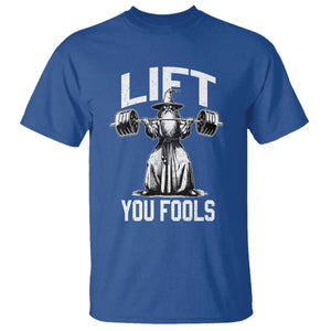 Funny Lift You Fools T Shirt Swole Wizard Weightlifting Bodybuilding Gym Fitness TS11 Royal Blue Print Your Wear
