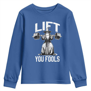 Funny Lift You Fools Youth Sweatshirt Swole Wizard Weightlifting Bodybuilding Gym Fitness TS11 Royal Blue Print Your Wear