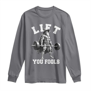 Funny Lift You Fools Long Sleeve Shirt Swole Wizard Weightlifting Bodybuilding Gym TS11 Charcoal Print Your Wear