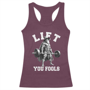 Funny Lift You Fools Racerback Tank Top Swole Wizard Weightlifting Bodybuilding Gym TS11 Maroon Print Your Wear