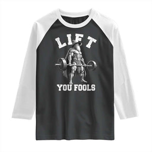 Funny Lift You Fools Raglan Shirt Swole Wizard Weightlifting Bodybuilding Gym TS11 Black White Print Your Wear