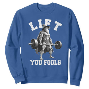 Funny Lift You Fools Sweatshirt Swole Wizard Weightlifting Bodybuilding Gym TS11 Royal Blue Print Your Wear