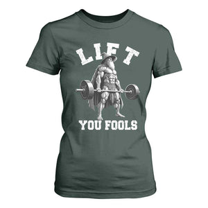 Funny Lift You Fools T Shirt For Women Swole Wizard Weightlifting Bodybuilding Gym TS11 Dark Forest Green Print Your Wear