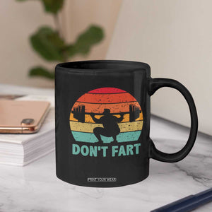 Dont Fart Fitness Gym Workout Weights Squat Humor Coffee Mug TS11 Print Your Wear