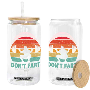 Dont Fart Fitness Gym Workout Weights Squat Humor Glass Can TS11 Print Your Wear