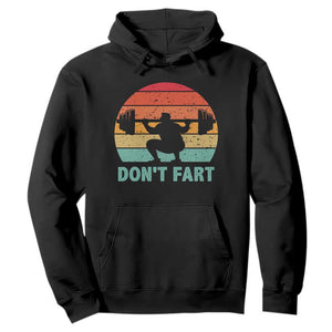 Dont Fart Fitness Gym Workout Weights Squat Humor Hoodie TS11 Black Print Your Wear