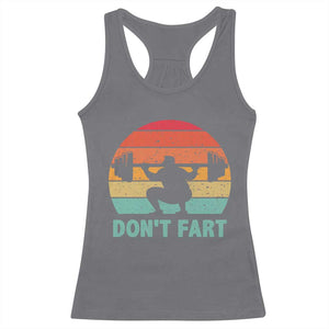 Dont Fart Fitness Gym Workout Weights Squat Humor Racerback Tank Top TS11 Charcoal Print Your Wear