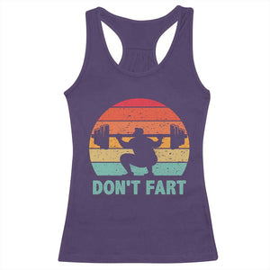 Dont Fart Fitness Gym Workout Weights Squat Humor Racerback Tank Top TS11 Purple Print Your Wear