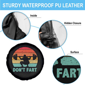 Dont Fart Fitness Gym Workout Weights Squat Humor Spare Tire Cover TS11 Print Your Wear