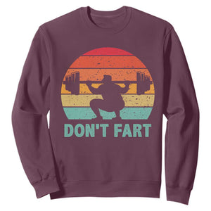 Dont Fart Fitness Gym Workout Weights Squat Humor Sweatshirt TS11 Maroon Print Your Wear